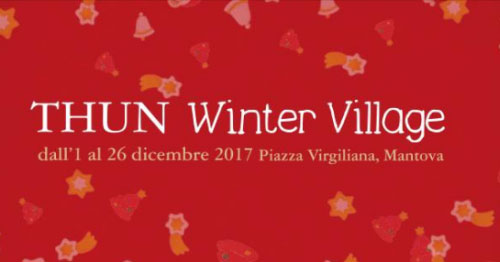 Thun Winter Village Mercatino Natale 2017 Mantova