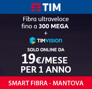 Internet Fibra Ottica Mantova TIM Smart Fibra