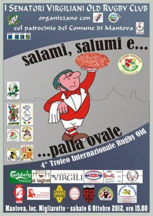 Torneo Rugby Old Mantova 2012: Salami, Salumi e Palla Ovale