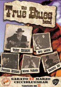 The True Blues Band, Ciccibluesbar di Viadana (Mantova)