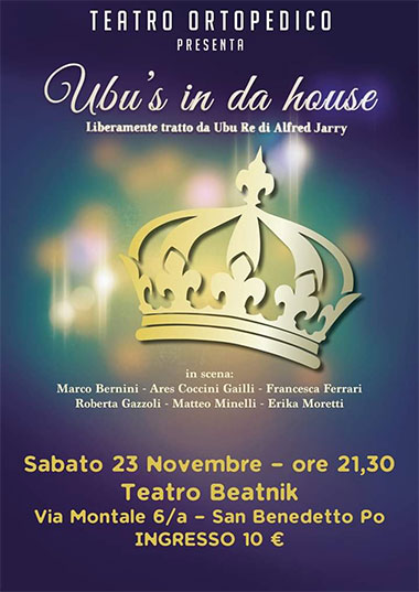 Ubu's in da house Teatro Beatnik San Benedetto Po 23/11/2019