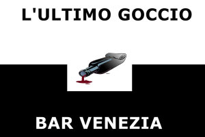 Bar Venezia Mantova L'Ultimo Goccio