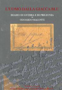 Libro L'Uomo dalla Giacca Blu di Odoardo Magotti