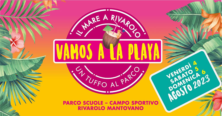 Vamos A La Playa 2023 Rivarolo Mantovano (MN)