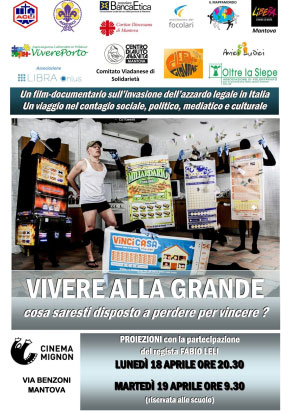Vivere alla Grande, film documentario gioco azzardo Mantova
